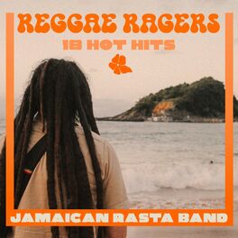Reggae Ragers - 18 Hot Hits